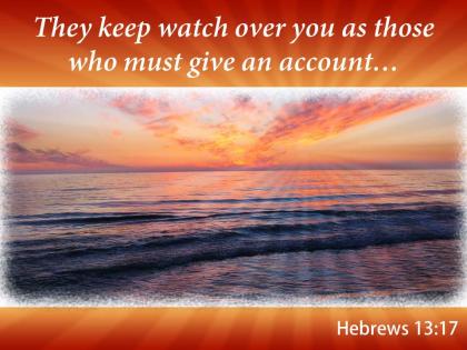 Hebrews 13 17 they keep watch over powerpoint church sermon