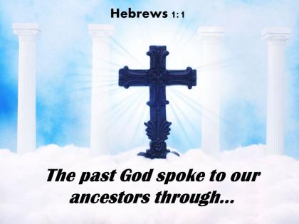 Hebrews 1 1 the past god spoke powerpoint church sermon