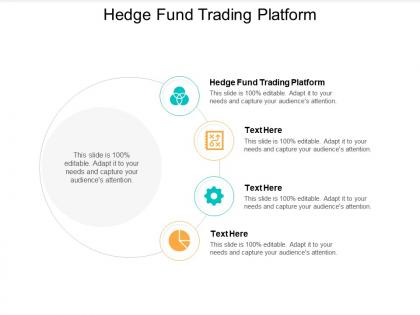 Hedge fund trading platform ppt powerpoint presentation show slides cpb