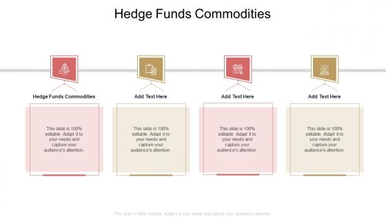 Hedge Funds Commodities In Powerpoint And Google Slides Cpb