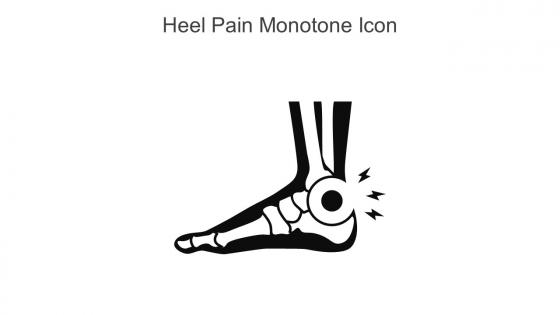 Heel Pain Monotone Icon In Powerpoint Pptx Png And Editable Eps Format