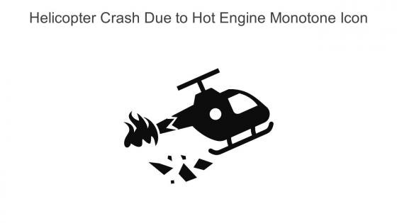 Helicopter Crash Due To Hot Engine Monotone Icon In Powerpoint Pptx Png And Editable Eps Format