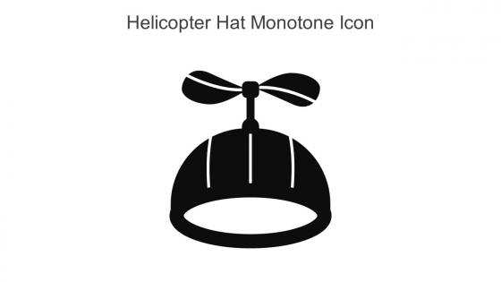 Helicopter Hat Monotone Icon In Powerpoint Pptx Png And Editable Eps Format