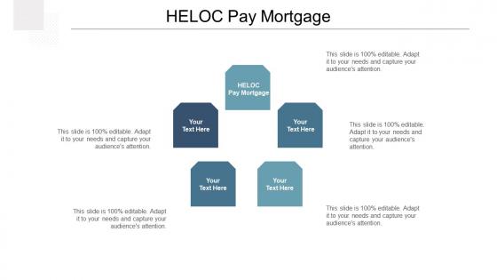 Heloc pay mortgage ppt powerpoint presentation model show cpb