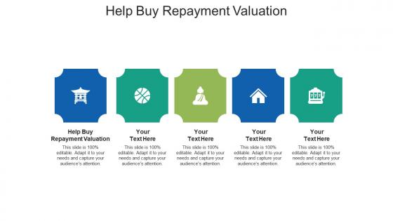 Help buy repayment valuation ppt powerpoint presentation model backgrounds cpb