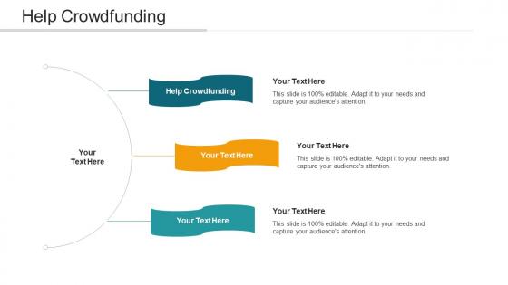 Help Crowdfunding Ppt Powerpoint Presentation Outline Elements Cpb