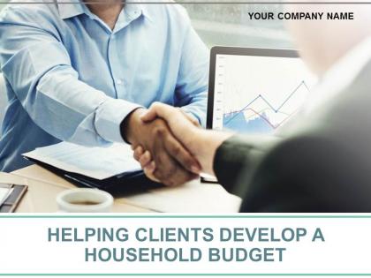 Helping clients develop a household budget powerpoint presentation slides
