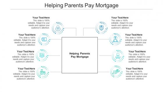 Helping parents pay mortgage ppt powerpoint presentation styles topics cpb