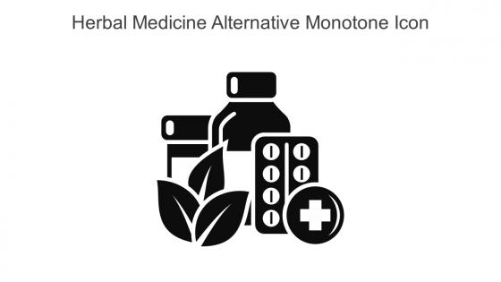Herbal Medicine Alternative Monotone Icon In Powerpoint Pptx Png And Editable Eps Format