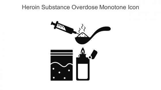 Heroin Substance Overdose Monotone Icon In Powerpoint Pptx Png And Editable Eps Format