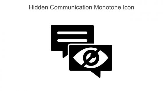 Hidden Communication Monotone Icon In Powerpoint Pptx Png And Editable Eps Format