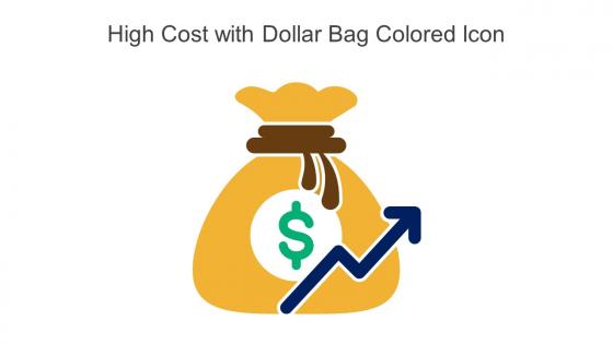 High Cost With Dollar Bag Colored Icon In Powerpoint Pptx Png And Editable Eps Format