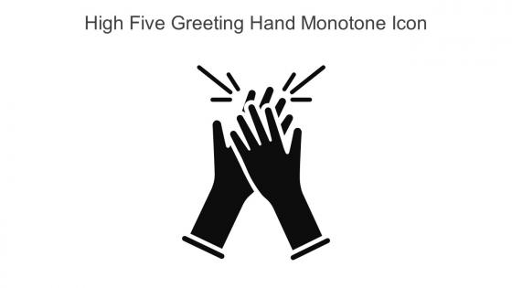 High Five Greeting Hand Monotone Icon In Powerpoint Pptx Png And Editable Eps Format