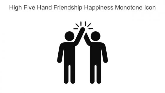 High Five Hand Friendship Happiness Monotone Icon In Powerpoint Pptx Png And Editable Eps Format