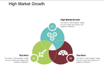 High market growth ppt powerpoint presentation infographic template icons cpb