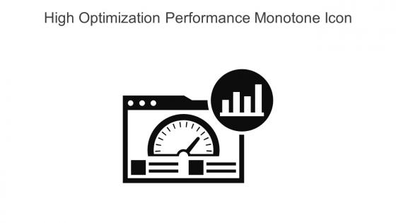 High Optimization Performance Monotone Icon In Powerpoint Pptx Png And Editable Eps Format