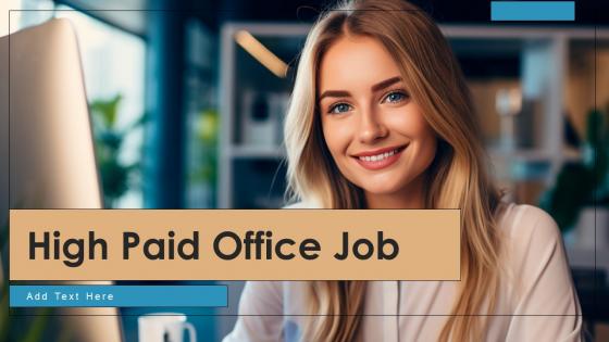 High Paid Office Jobs powerpoint presentation and google slides ICP