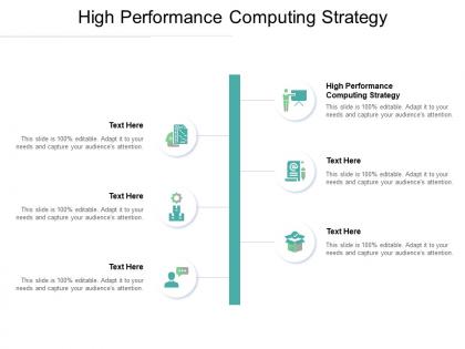 High performance computing strategy ppt powerpoint presentation gallery show cpb