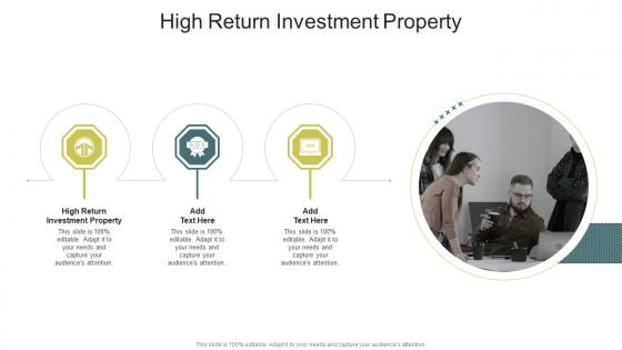 High Return Investment Property In Powerpoint And Google Slides Cpb
