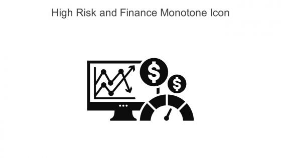 High Risk And Finance Monotone Icon In Powerpoint Pptx Png And Editable Eps Format