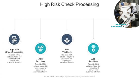 High Risk Check Processing In Powerpoint And Google Slides Cpb