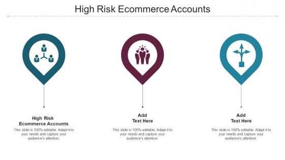 High Risk Ecommerce Accounts Ppt Powerpoint Presentation Infographics Cpb