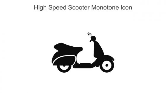 High Speed Scooter Monotone Icon In Powerpoint Pptx Png And Editable Eps Format