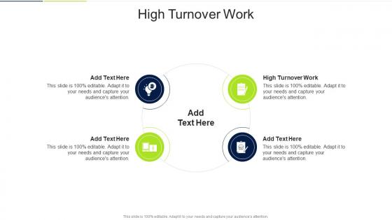 High Turnover Work In Powerpoint And Google Slides Cpb
