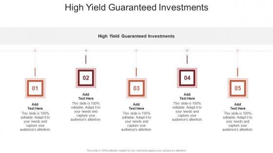 High Yield Guaranteed Investments In Powerpoint And Google Slides Cpb