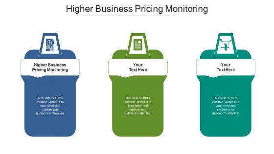 Higher business pricing monitoring ppt powerpoint presentation model layout cpb