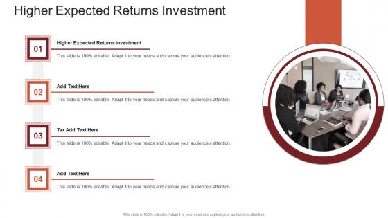 Higher Expected Returns Investment In Powerpoint And Google Slides Cpb