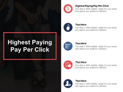 Highest paying pay per click ppt powerpoint presentation layouts graphics download cpb