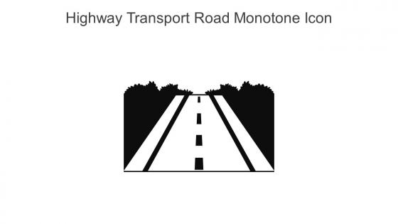 Highway Transport Road Monotone Icon In Powerpoint Pptx Png And Editable Eps Format