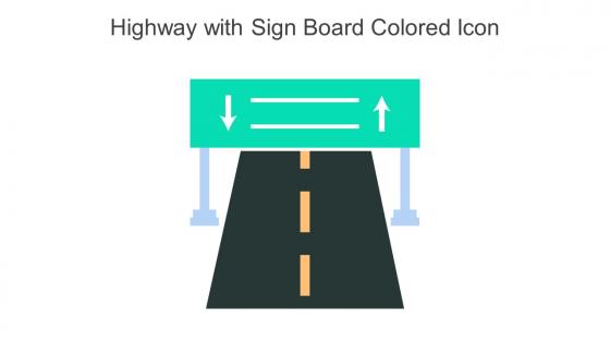 Highway With Sign Board Colored Icon In Powerpoint Pptx Png And Editable Eps Format