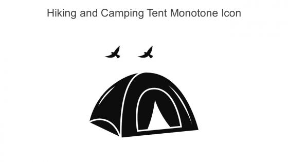 Hiking And Camping Tent Monotone Icon In Powerpoint Pptx Png And Editable Eps Format