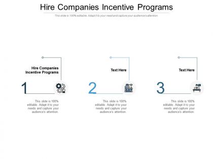 Hire companies incentive programs ppt powerpoint presentation icon information cpb