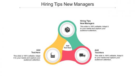 Hiring Tips New Managers In Powerpoint And Google Slides Cpb