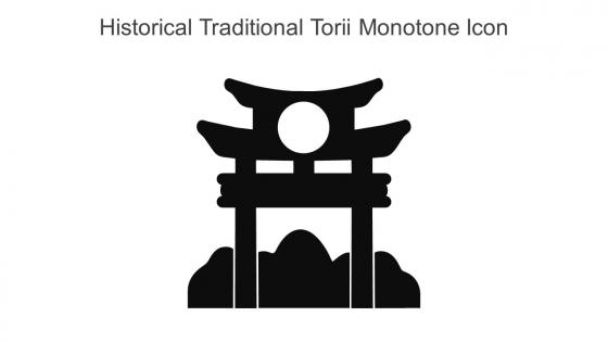 Historical Traditional Torii Monotone Icon In Powerpoint Pptx Png And Editable Eps Format