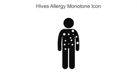 Hives Allergy Monotone Icon In Powerpoint Pptx Png And Editable Eps Format