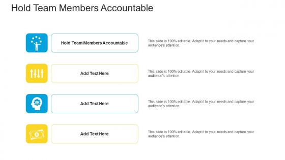 Hold Team Members Accountable In Powerpoint And Google Slides Cpb