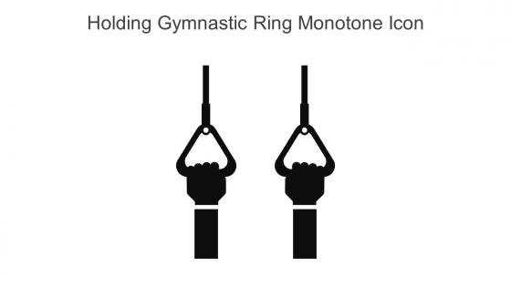 Holding Gymnastic Ring Monotone Icon In Powerpoint Pptx Png And Editable Eps Format