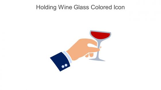 Holding Wine Glass Colored Icon In Powerpoint Pptx Png And Editable Eps Format