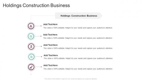 Holdings Construction Business In Powerpoint And Google Slides Cpb