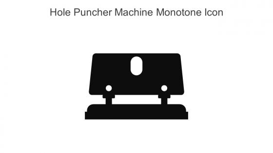 Hole Puncher Machine Monotone Icon in powerpoint pptx png and editable eps format