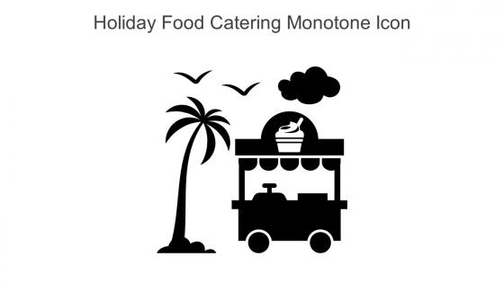 Holiday Food Catering Monotone Icon In Powerpoint Pptx Png And Editable Eps Format