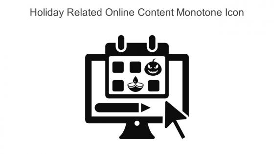 Holiday Related Online Content Monotone Icon In Powerpoint Pptx Png And Editable Eps Format