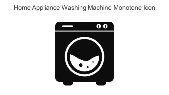 Home Appliance Washing Machine Monotone Icon In Powerpoint Pptx Png And Editable Eps Format