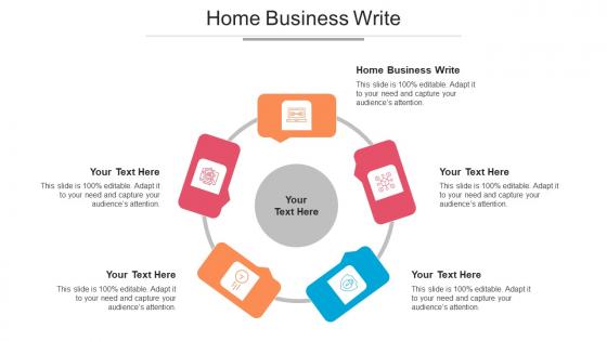 Home Business Write Ppt Powerpoint Presentation Pictures Examples Cpb