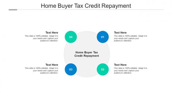 Home buyer tax credit repayment ppt powerpoint presentation infographics graphics download cpb