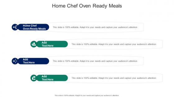 Home Chef Oven Ready Meals In Powerpoint And Google Slides Cpb